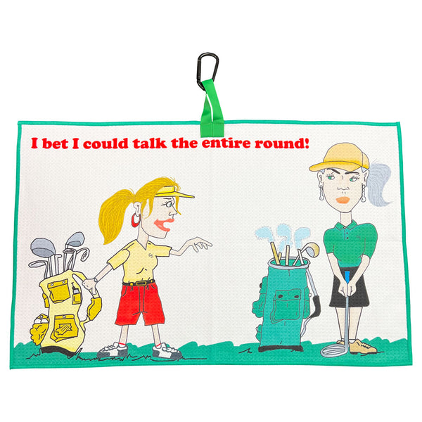 Giggle Golf I Bet I Could Talk The Entire Round Women's Golf Towel