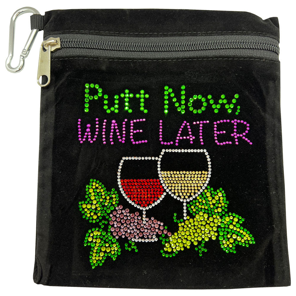 Putt Now, Wine Later bling golf accessory bag — black velvet clip on pouch with pink & green stone text