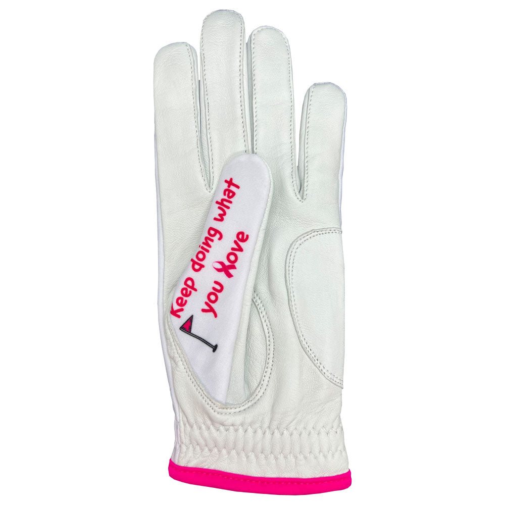 White glove features a pink ribbon golfer and positive breast cancer awareness slogans. Thumb says Keep doing what you Love