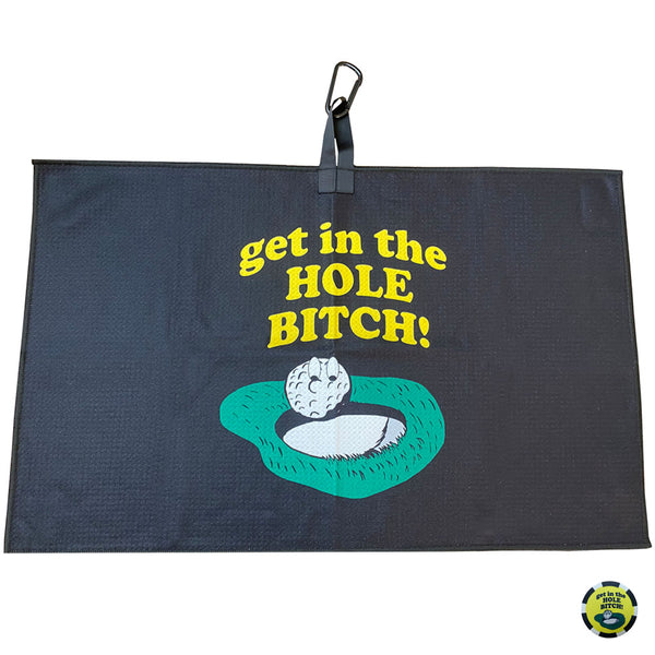 Get In The Hole Bitch Golf Towel & Poker Chip