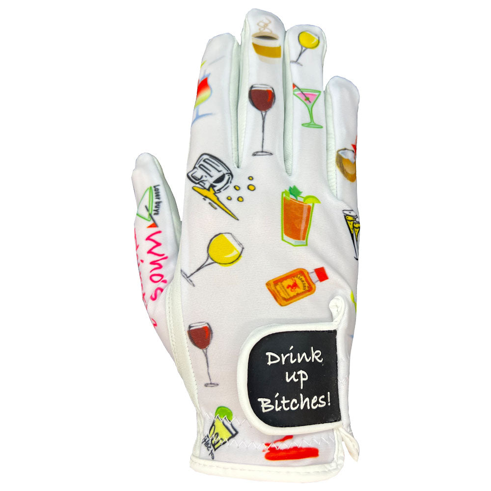 Glove with drink-themed designs (Drink Up Bitches) and text on a white background. worn on right hand.