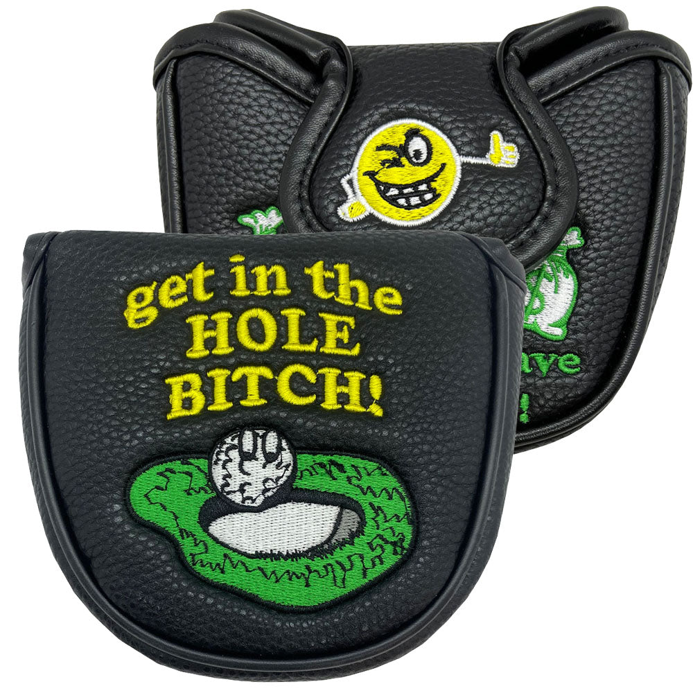 Get In The Hole Bitch Mallet Putter Cover