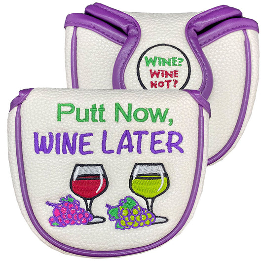 Putt Now, Wine Later Mallet Putter Cover