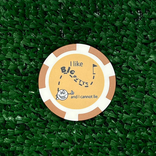 “I Like Big Putts And I Cannot Lie” poker‑chip ball marker