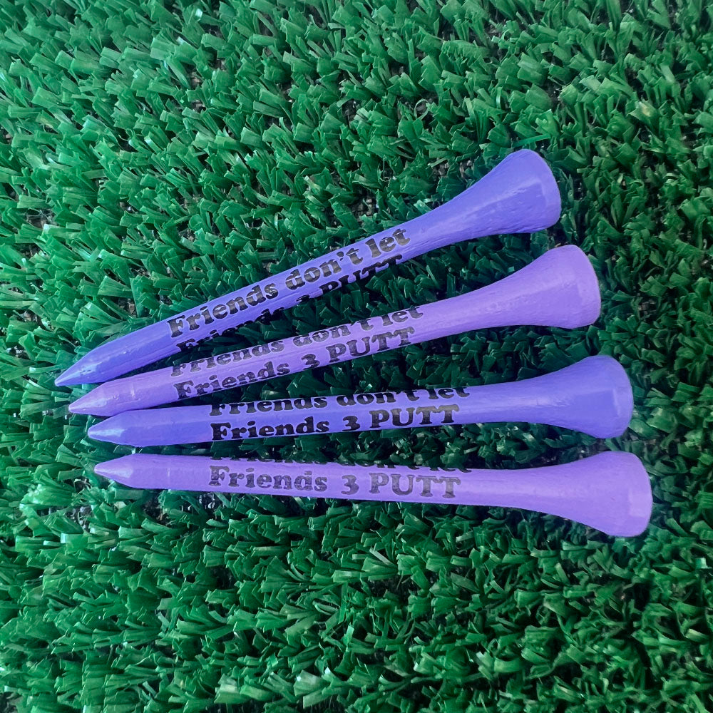 Friends Don't Let Friends 3 Putt Purple Wooden Golf Tees | 2.75" Bulk Packs