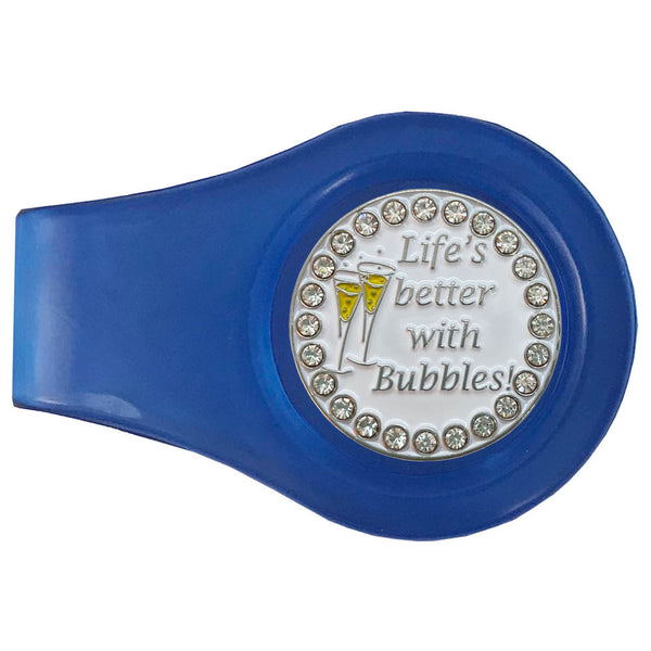bling life's better with bubbles golf ball marker with a magnetic blue clip
