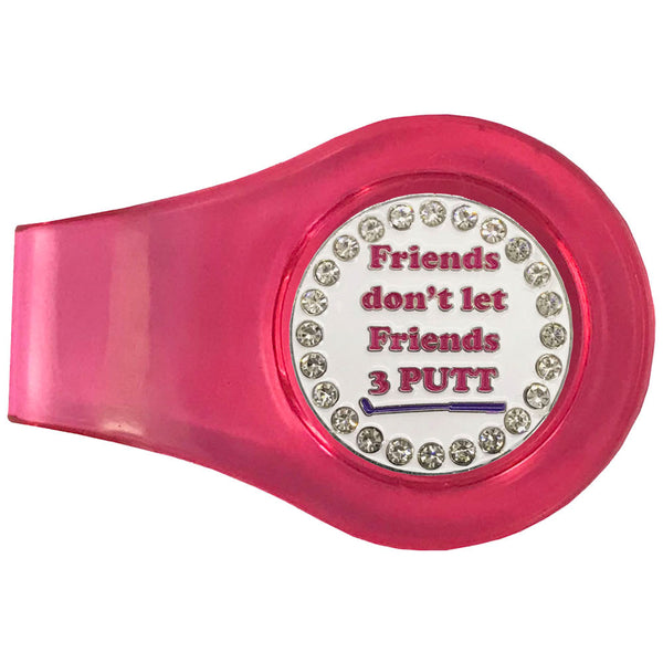 bling friends don't let friends 3 putt golf ball marker with a magnetic pink clip