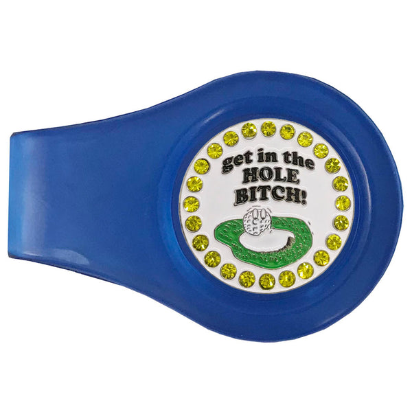 bling get in the hole bitch golf ball marker with a magnetic blue clip