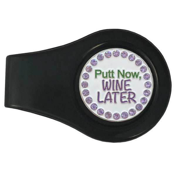 bling putt now wine later golf ball marker with a magnetic black clip