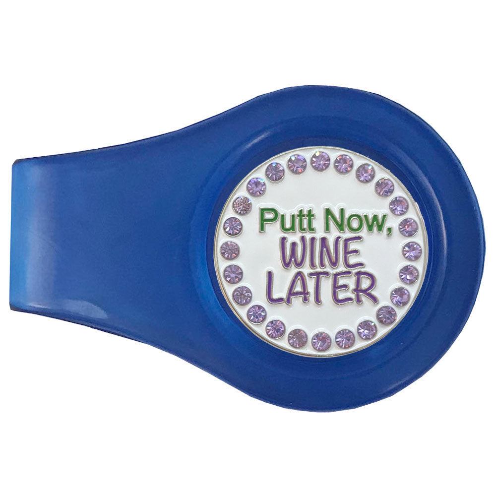 bling putt now wine later golf ball marker with a magnetic blue clip