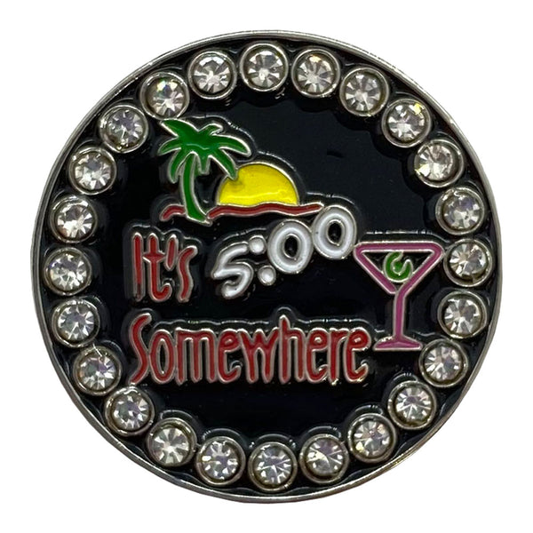 Bling Five O'clock Somewhere Golf Ball Marker Only