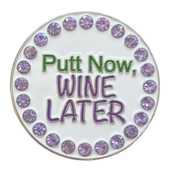 bling putt now, wine later golf ball marker only