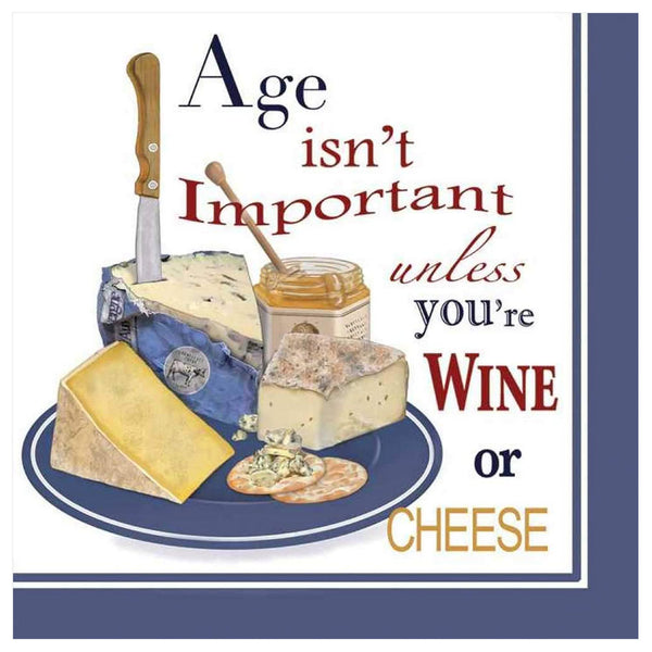Age Isn't Important Unless You're Wine Or Cheese Cocktail Napkins