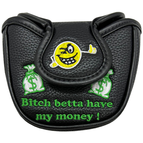 get in the hole bitch black mallet putter cover back says bitch betta have my money!
