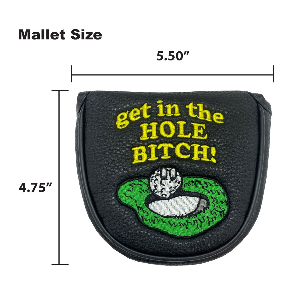 The Giggle Golf Get In The Hole Bitch mallet putter cover is 4.75" x 5.50".