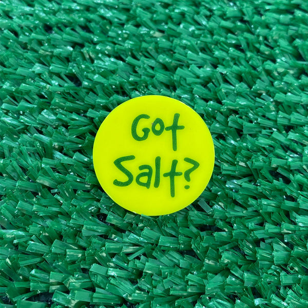 Got Salt Quarter Size Plastic Ball Marker