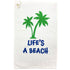 life's a beach cotton golf towel