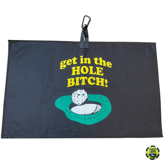 Get In The Hole Bitch Golf Towel & Poker Chip