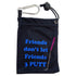 Friends Don't Let Friends 3 Putt (Sayings) Golf Tee Bag